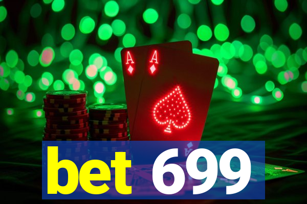 bet 699